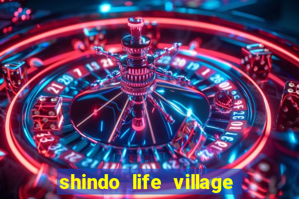 shindo life village blaze private server codes